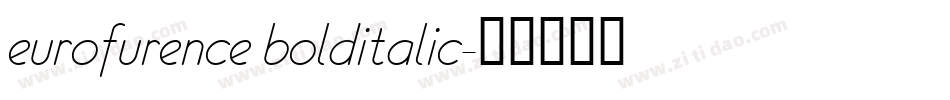 eurofurence bolditalic字体转换